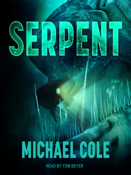 Title details for Serpent by Michael Cole - Wait list